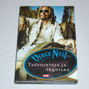 Vince Neil & Mike Sager Tatuointeja ja tequilaa